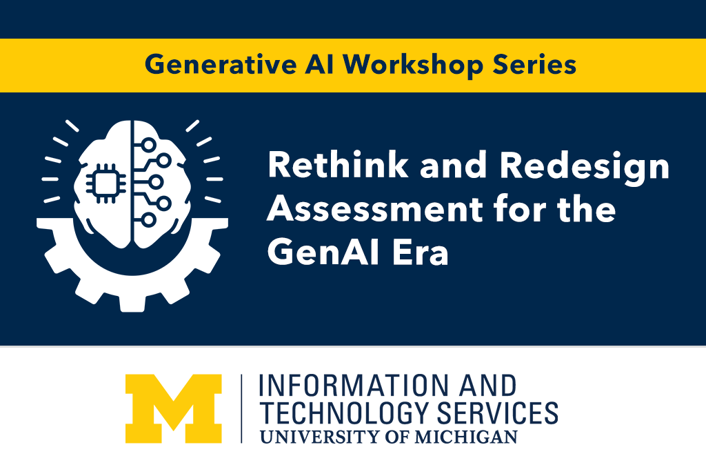 Graphic for Rethink and Redesign Assessment for the GenAI Era
